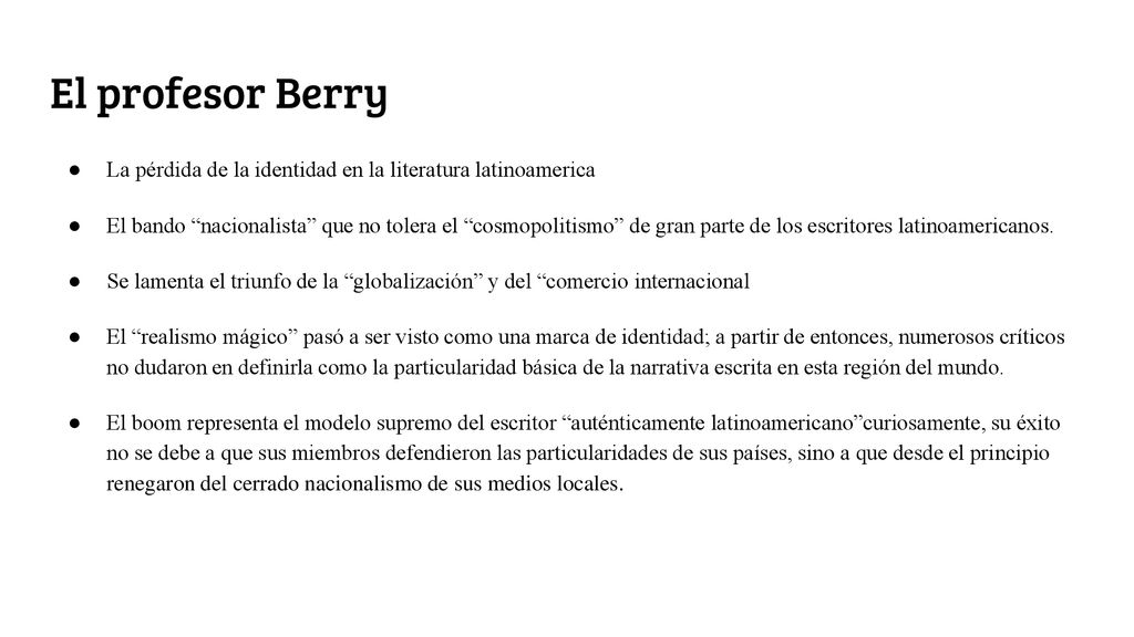 El profesor Berry La pérdida de la identidad en la literatura latinoamerica.