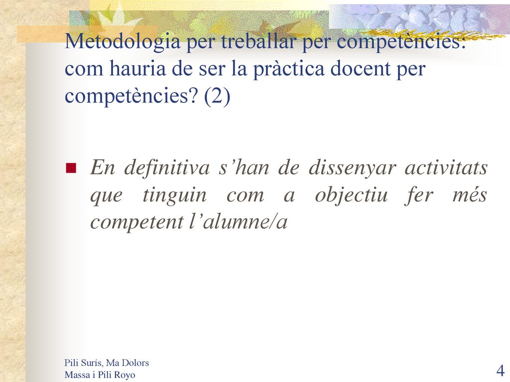 Metodologia per treballar per competències: com hauria de ser la pràctica docent per competències (2)