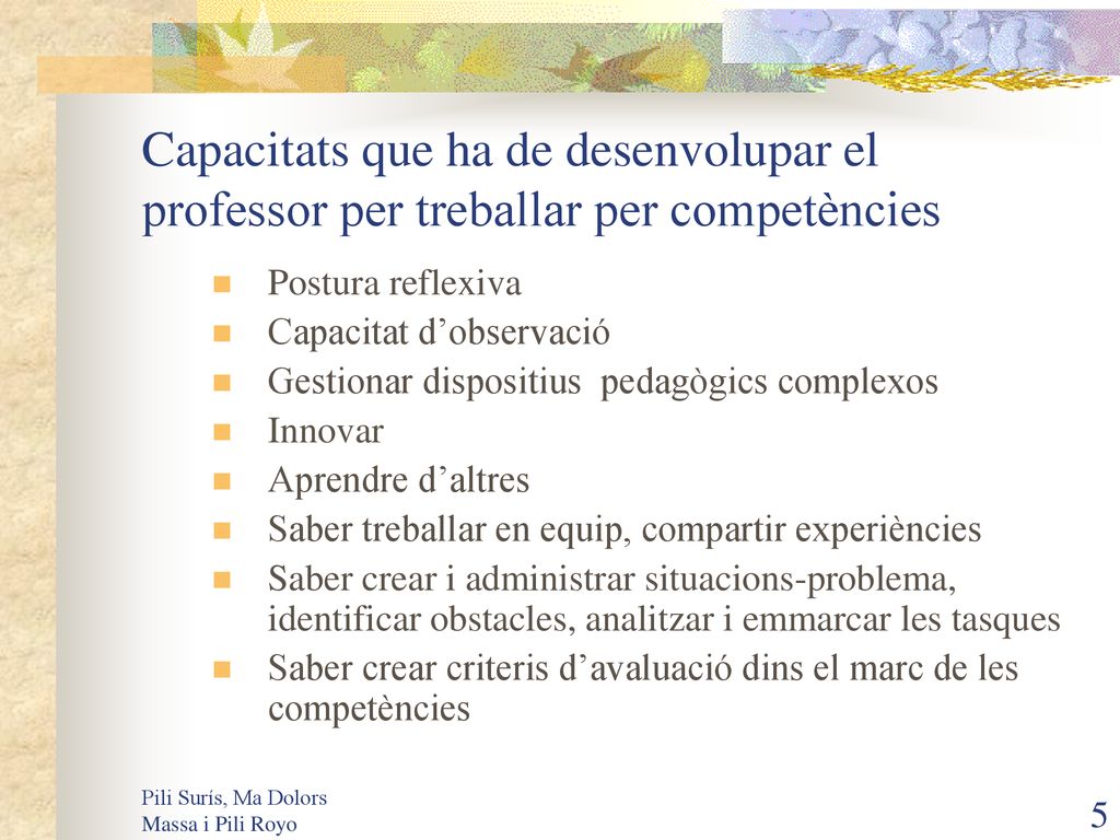 Capacitats que ha de desenvolupar el professor per treballar per competències