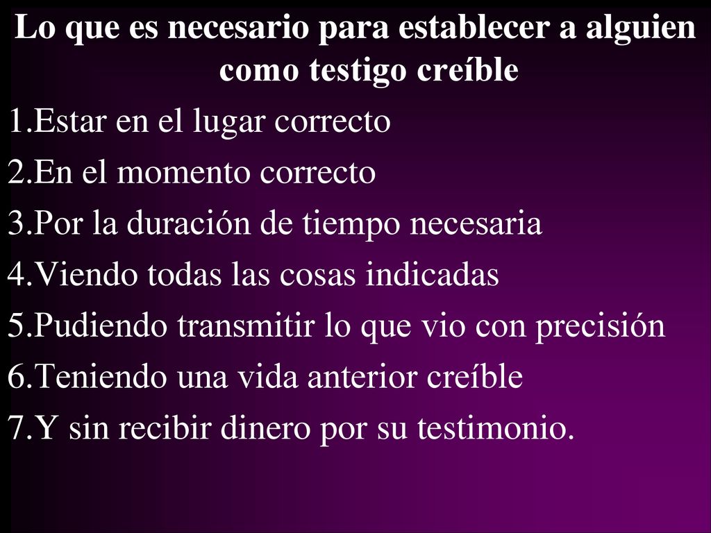 Lo que es necesario para establecer a alguien como testigo creíble