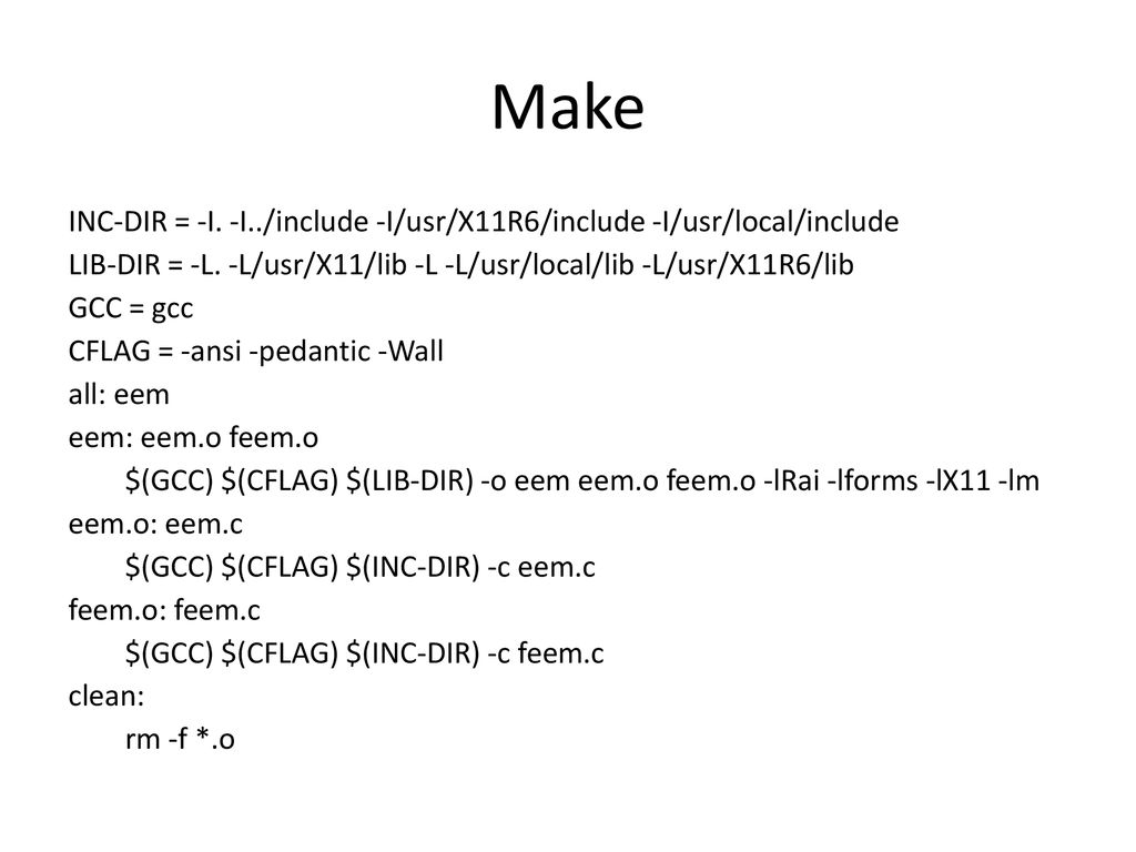 Make INC-DIR = -I. -I../include -I/usr/X11R6/include -I/usr/local/include. LIB-DIR = -L. -L/usr/X11/lib -L -L/usr/local/lib -L/usr/X11R6/lib.