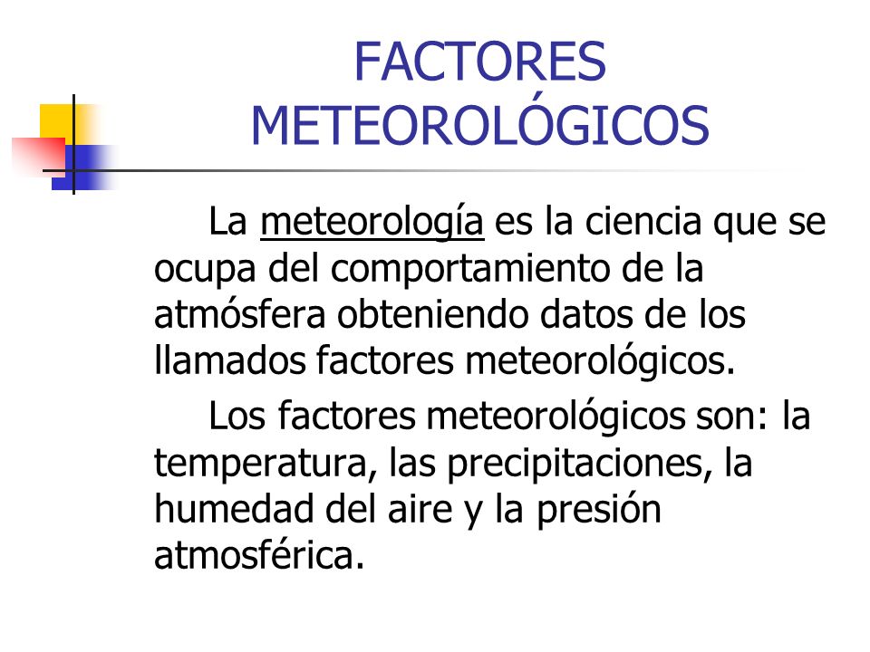FACTORES METEOROLÓGICOS