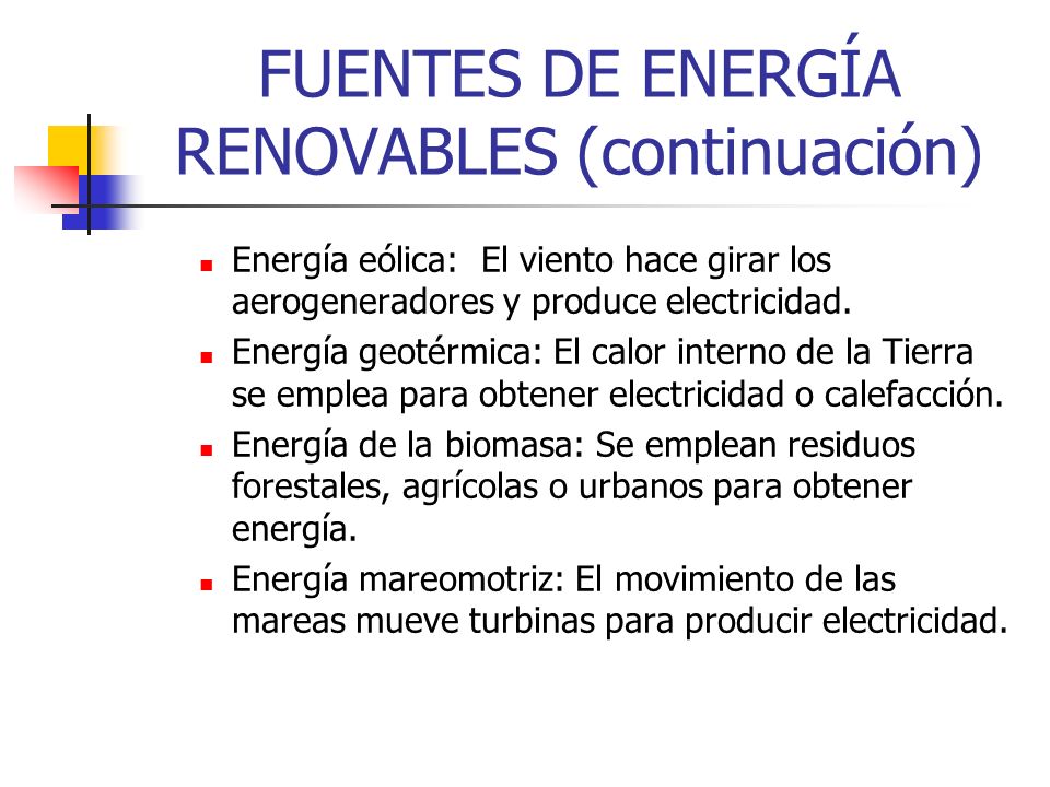 FUENTES DE ENERGÍA RENOVABLES (continuación)