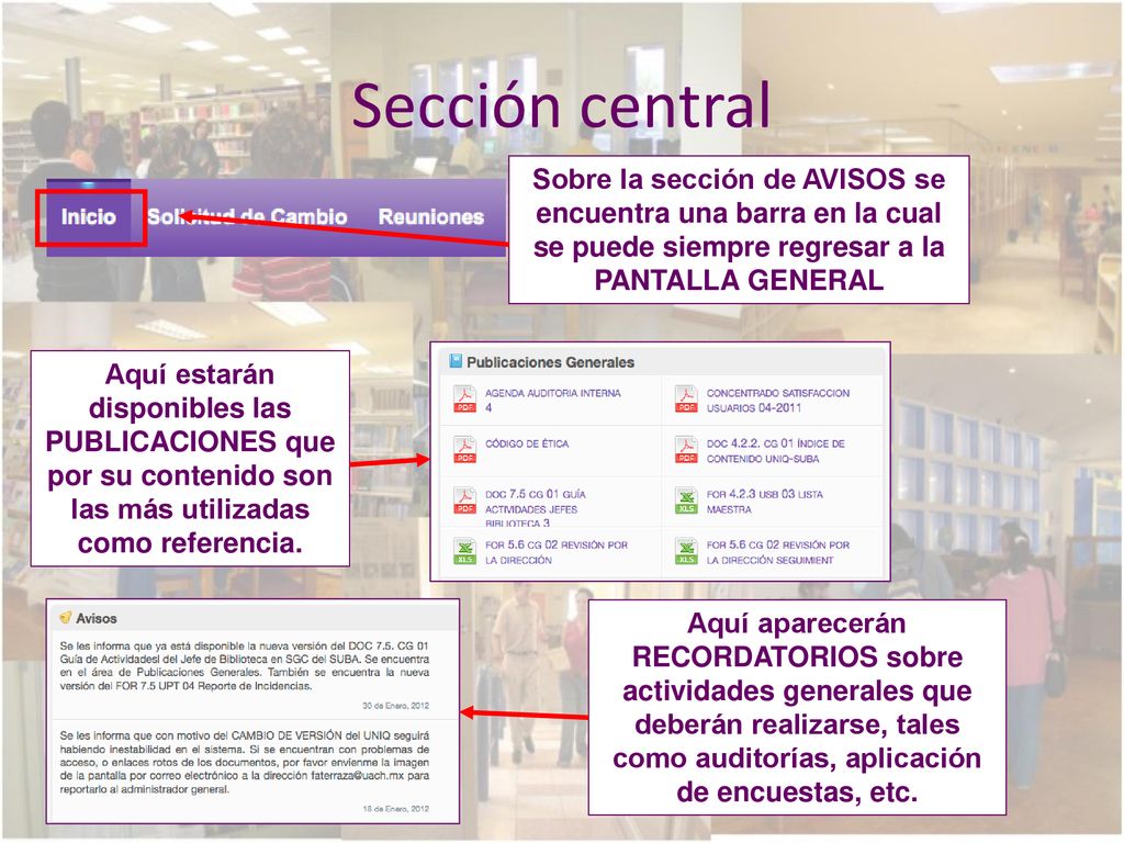 Sección central Sobre la sección de AVISOS se encuentra una barra en la cual se puede siempre regresar a la PANTALLA GENERAL.