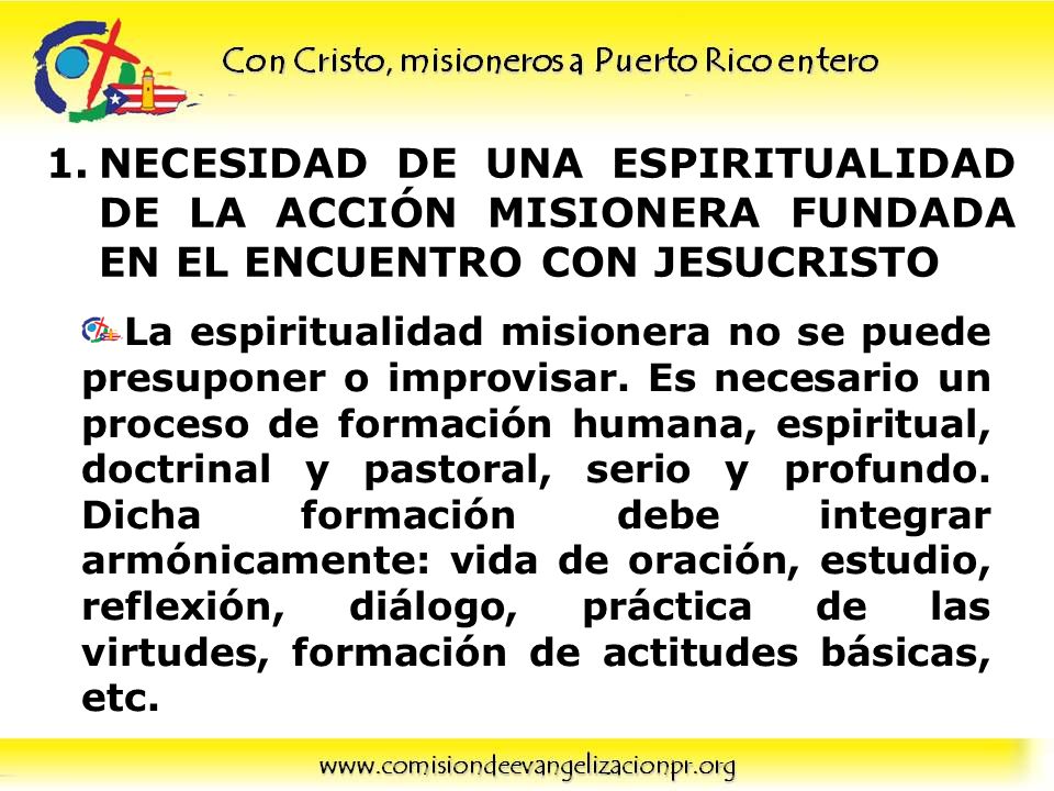 NECESIDAD DE UNA ESPIRITUALIDAD DE LA ACCIÓN MISIONERA FUNDADA EN EL ENCUENTRO CON JESUCRISTO