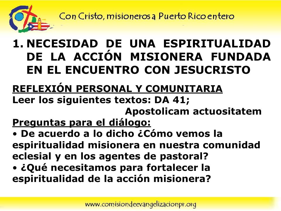 NECESIDAD DE UNA ESPIRITUALIDAD DE LA ACCIÓN MISIONERA FUNDADA EN EL ENCUENTRO CON JESUCRISTO
