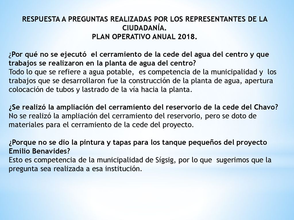 RESPUESTA A PREGUNTAS REALIZADAS POR LOS REPRESENTANTES DE LA CIUDADANÍA.