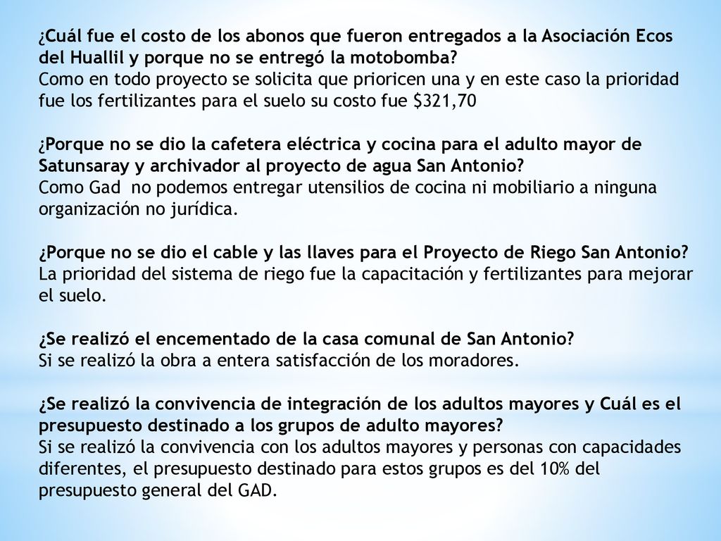 ¿Cuál fue el costo de los abonos que fueron entregados a la Asociación Ecos del Huallil y porque no se entregó la motobomba