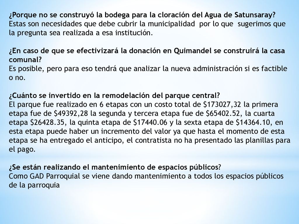 ¿Porque no se construyó la bodega para la cloración del Agua de Satunsaray