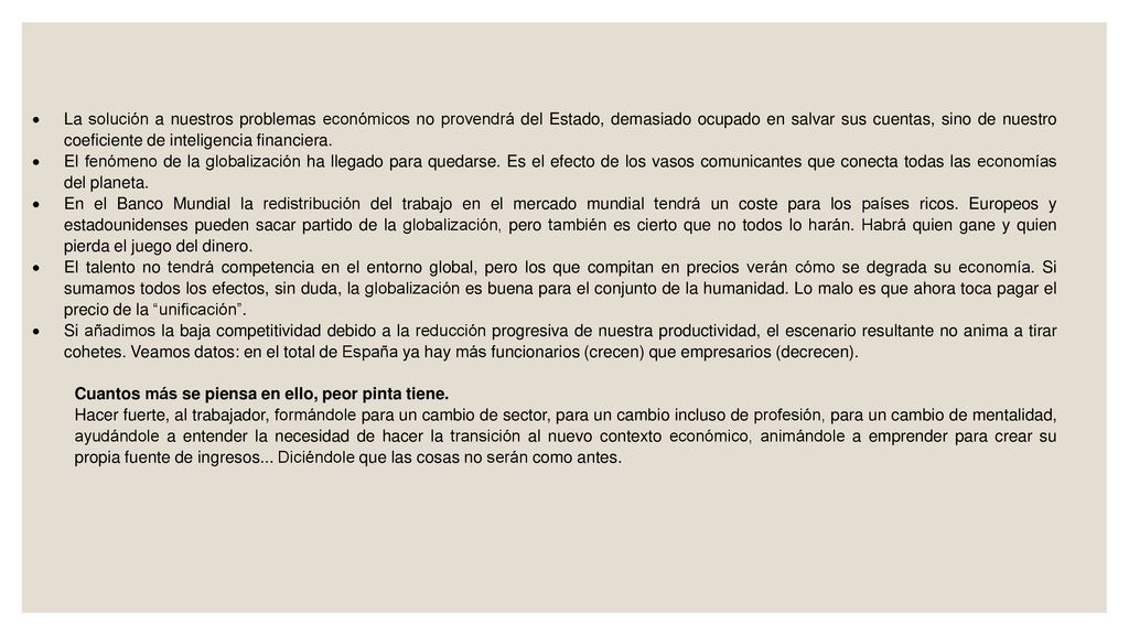 La solución a nuestros problemas económicos no provendrá del Estado, demasiado ocupado en salvar sus cuentas, sino de nuestro coeficiente de inteligencia financiera.