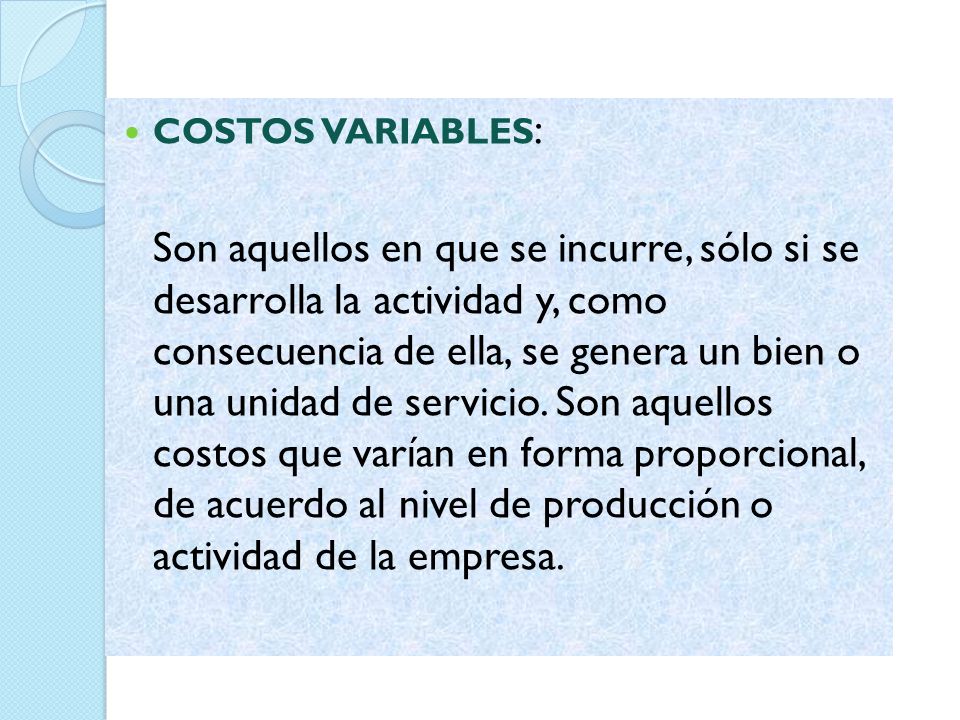 COSTOS VARIABLES: