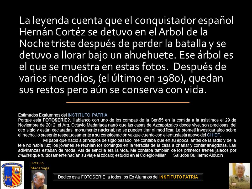 Dedico esta FOTOSERIE a todos los Ex Alumnos del INSTITUTO PATRIA