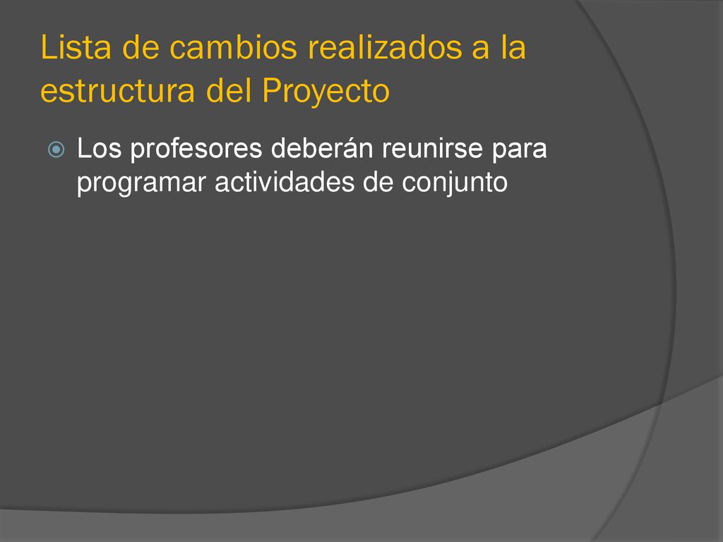 Lista de cambios realizados a la estructura del Proyecto