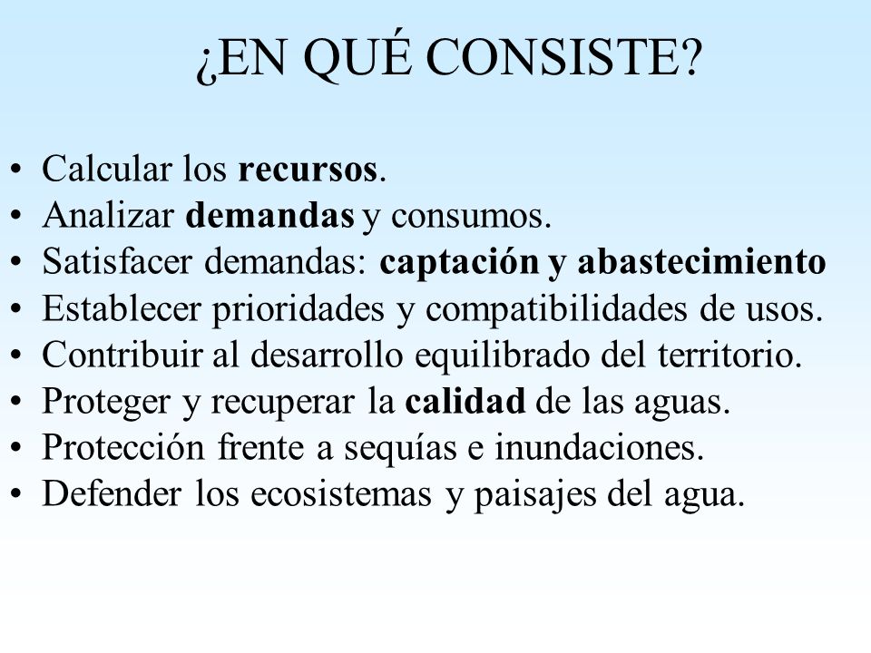¿EN QUÉ CONSISTE Calcular los recursos. Analizar demandas y consumos.