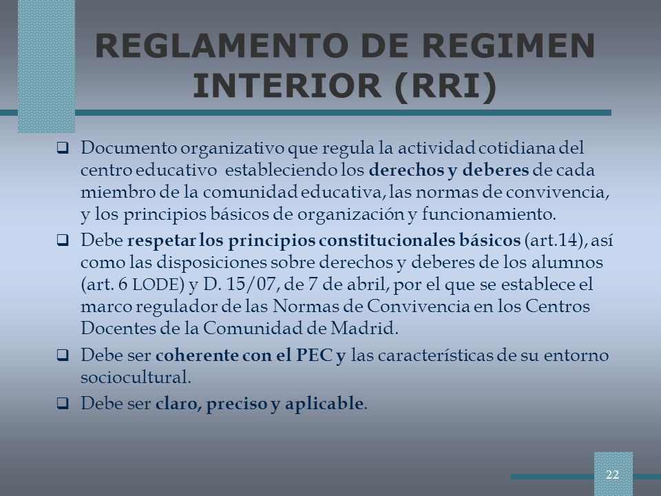 REGLAMENTO DE REGIMEN INTERIOR (RRI)