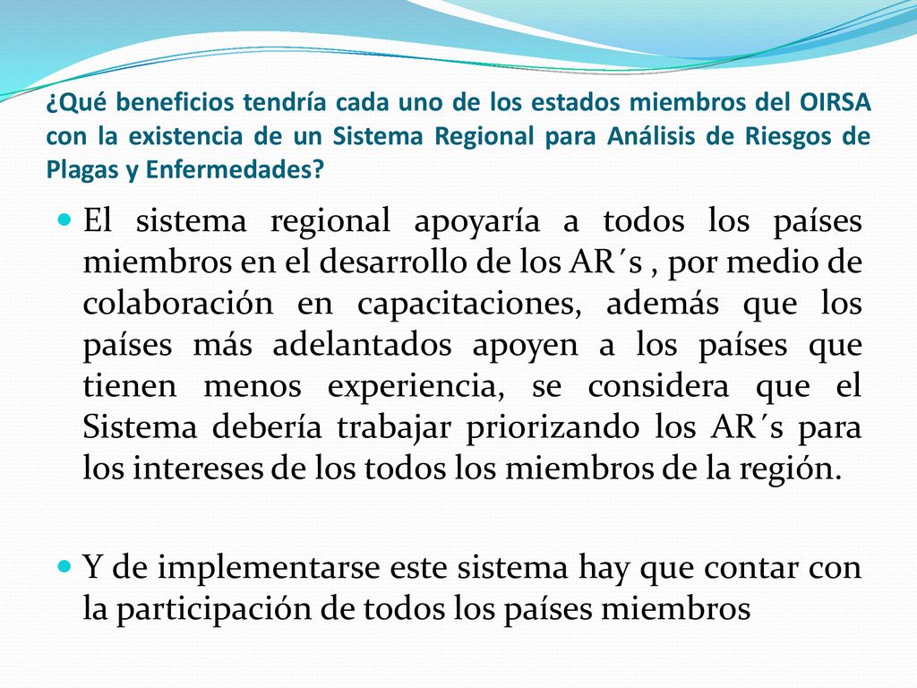 ¿Qué beneficios tendría cada uno de los estados miembros del OIRSA con la existencia de un Sistema Regional para Análisis de Riesgos de Plagas y Enfermedades