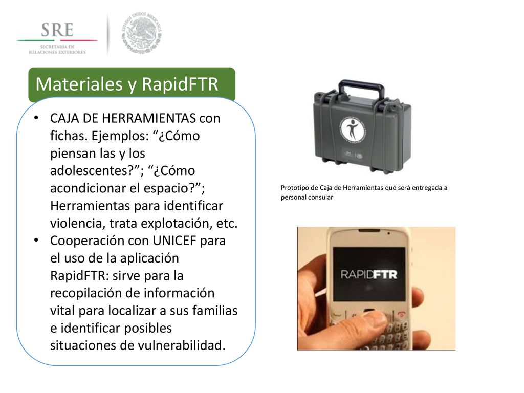 Materiales y RapidFTR Prototipo de Caja de Herramientas que será entregada a personal consular.