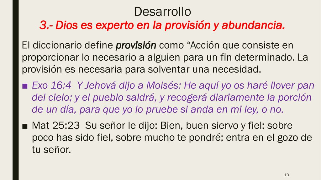Desarrollo 3.- Dios es experto en la provisión y abundancia.