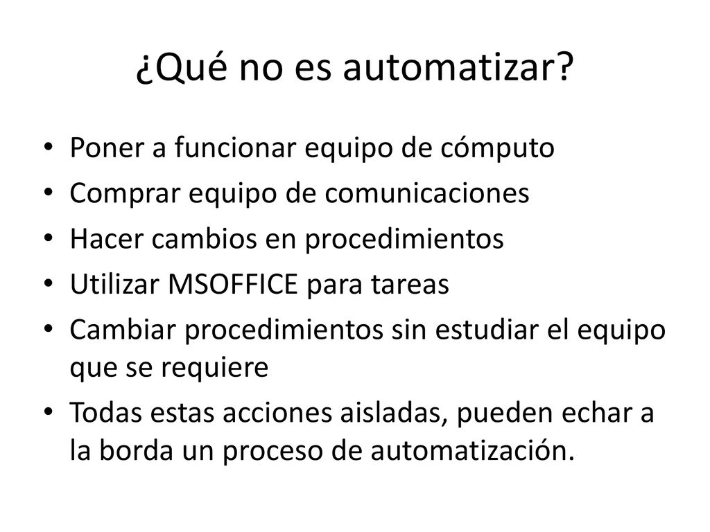 ¿Qué no es automatizar Poner a funcionar equipo de cómputo