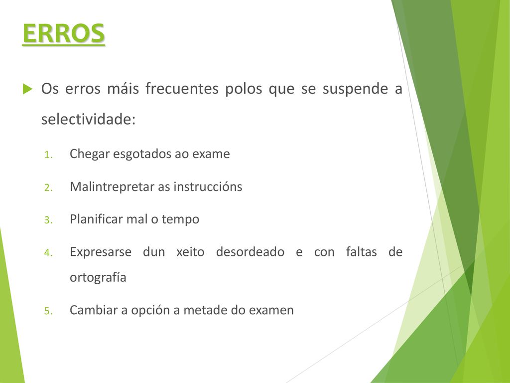ERROS Os erros máis frecuentes polos que se suspende a selectividade: