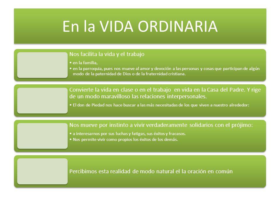 En la VIDA ORDINARIA Nos facilita la vida y el trabajo