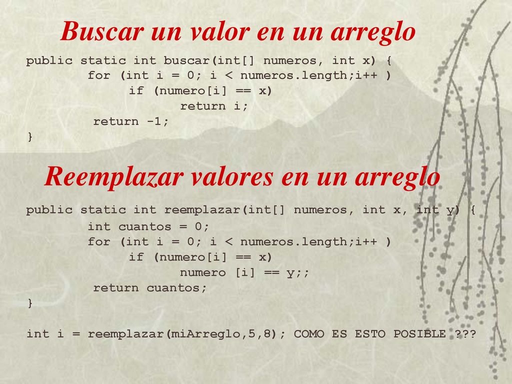 Buscar un valor en un arreglo Reemplazar valores en un arreglo