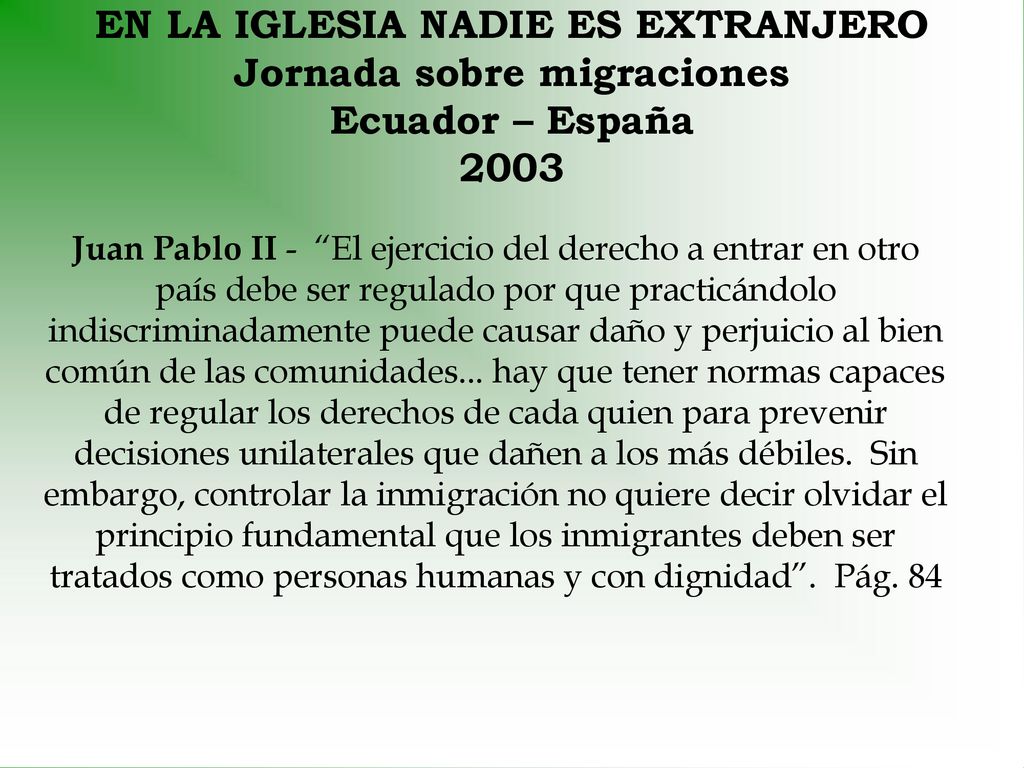 EN LA IGLESIA NADIE ES EXTRANJERO Jornada sobre migraciones Ecuador – España 2003