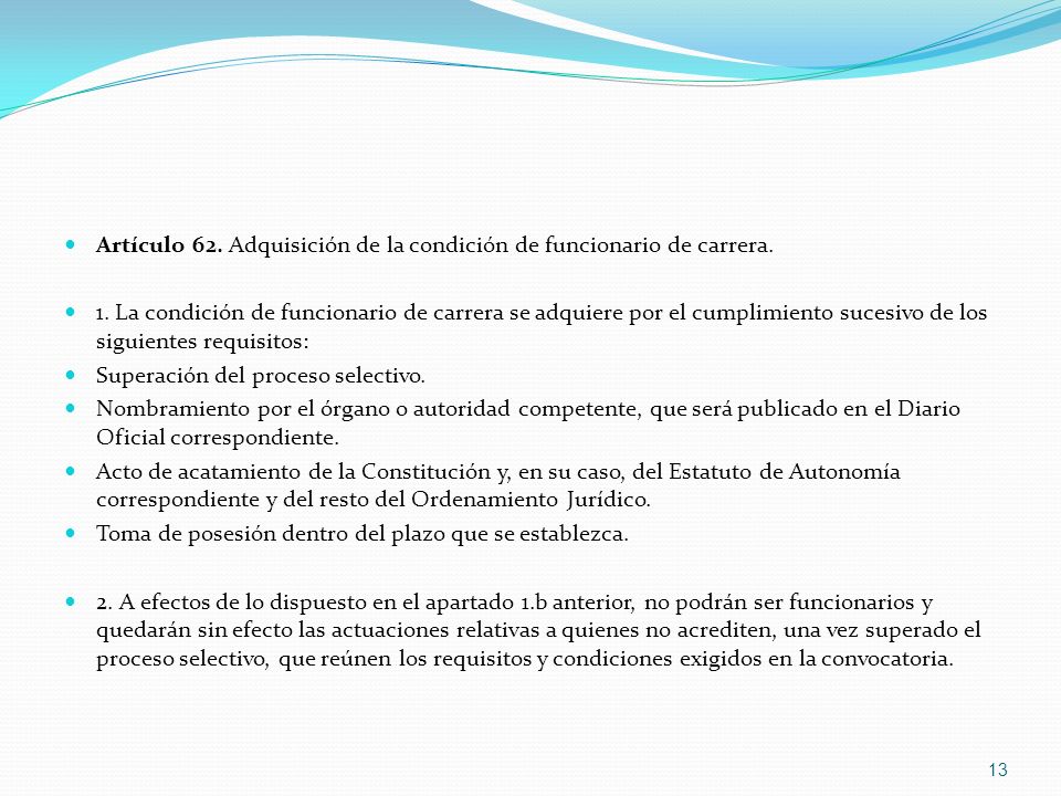 Artículo 62. Adquisición de la condición de funcionario de carrera.