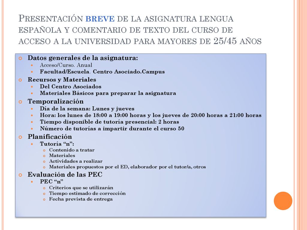 Presentación breve de la asignatura lengua española y comentario de texto del curso de acceso a la universidad para mayores de 25/45 años