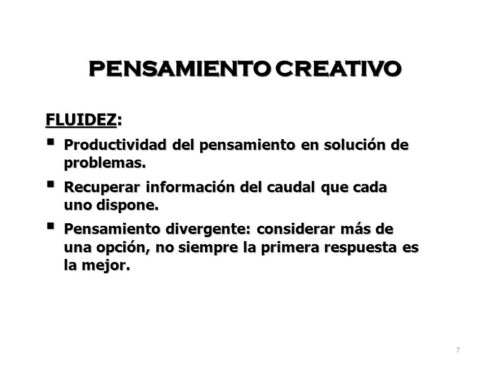 PENSAMIENTO CREATIVO FLUIDEZ: