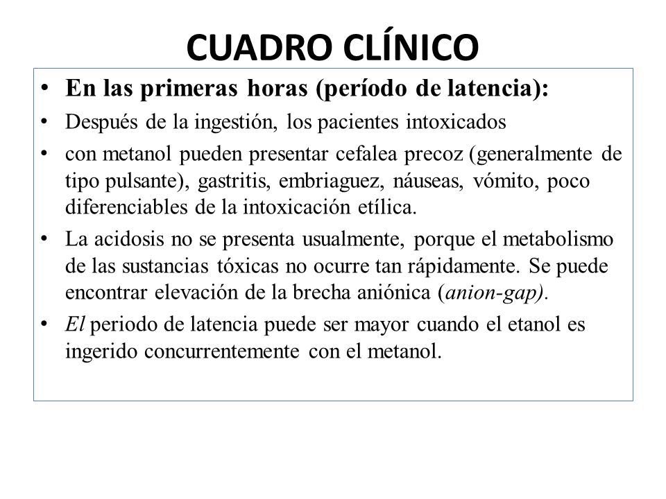 CUADRO CLÍNICO En las primeras horas (período de latencia):