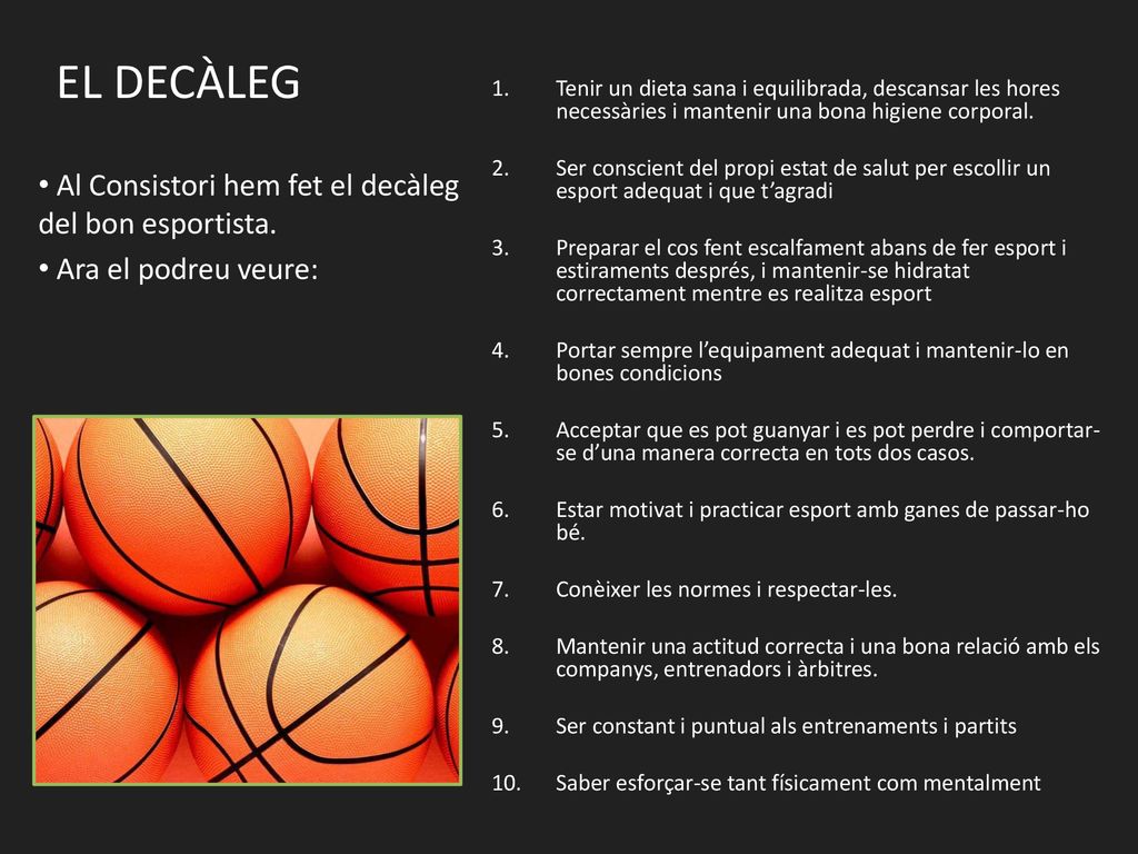 EL DECÀLEG Al Consistori hem fet el decàleg del bon esportista.