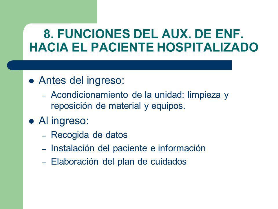 8. FUNCIONES DEL AUX. DE ENF. HACIA EL PACIENTE HOSPITALIZADO