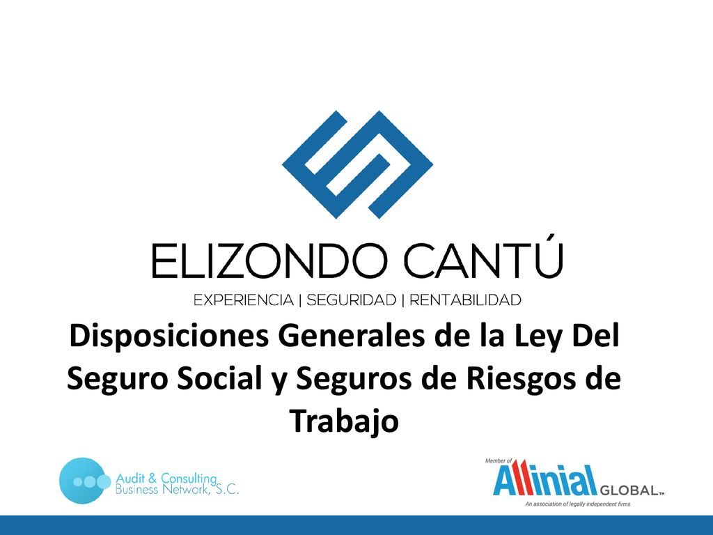 Disposiciones Generales de la Ley Del Seguro Social y Seguros de Riesgos de Trabajo
