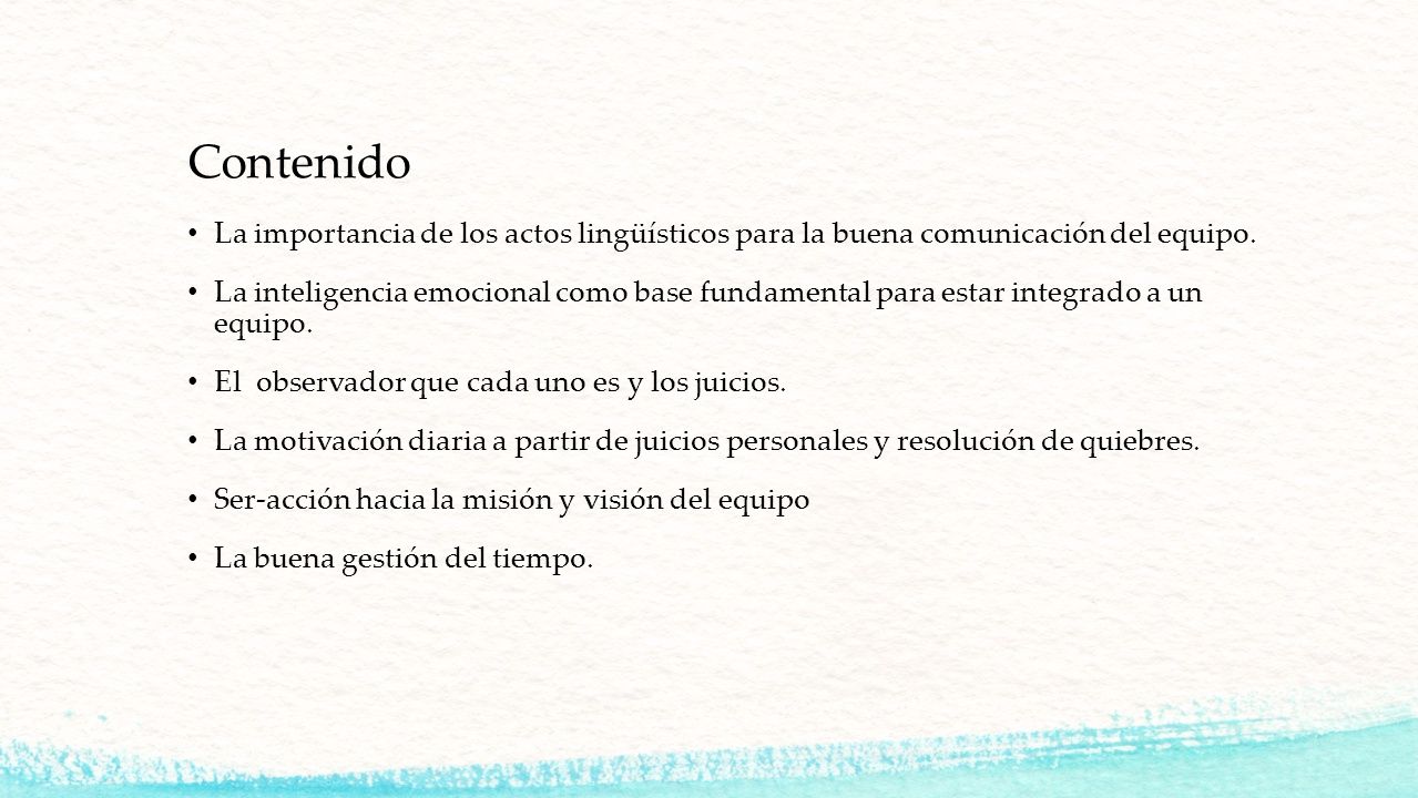 Contenido La importancia de los actos lingüísticos para la buena comunicación del equipo.