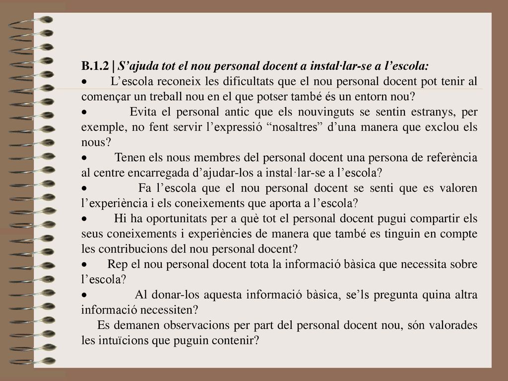 B.1.2 | S’ajuda tot el nou personal docent a instal·lar-se a l’escola: