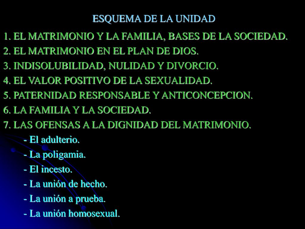 ESQUEMA DE LA UNIDAD 1. EL MATRIMONIO Y LA FAMILIA, BASES DE LA SOCIEDAD. 2. EL MATRIMONIO EN EL PLAN DE DIOS.