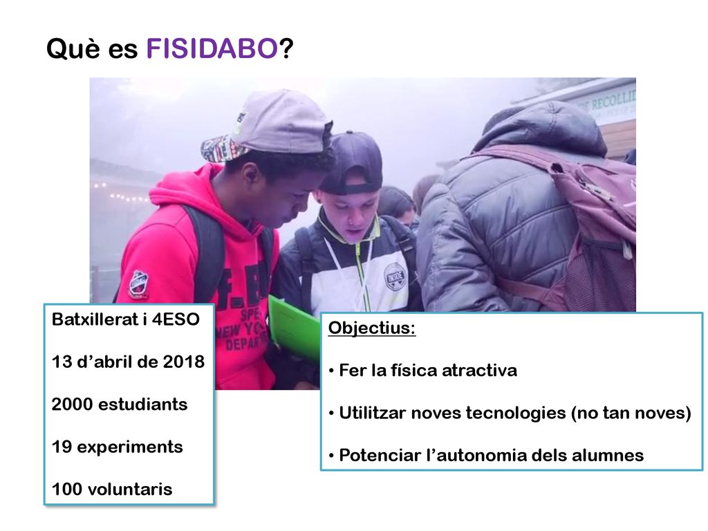 Què es FISIDABO Batxillerat i 4ESO Objectius: 13 d’abril de 2018