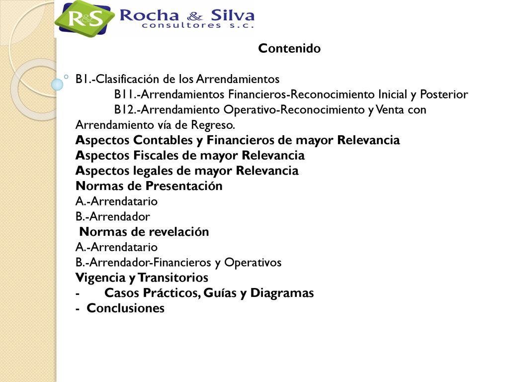 Contenido B1.-Clasificación de los Arrendamientos. B11.-Arrendamientos Financieros-Reconocimiento Inicial y Posterior.