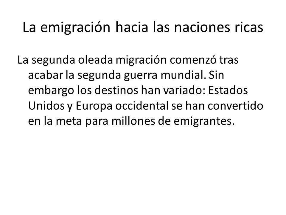 La emigración hacia las naciones ricas