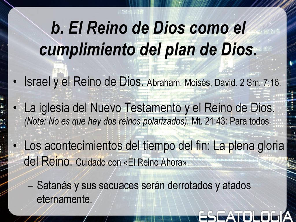 b. El Reino de Dios como el cumplimiento del plan de Dios.