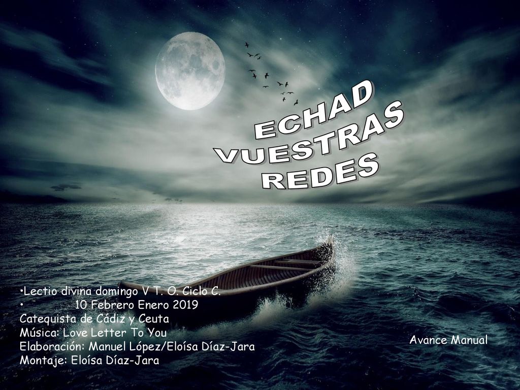 ECHAD VUESTRAS REDES Lectio divina domingo V T. O. Ciclo C.