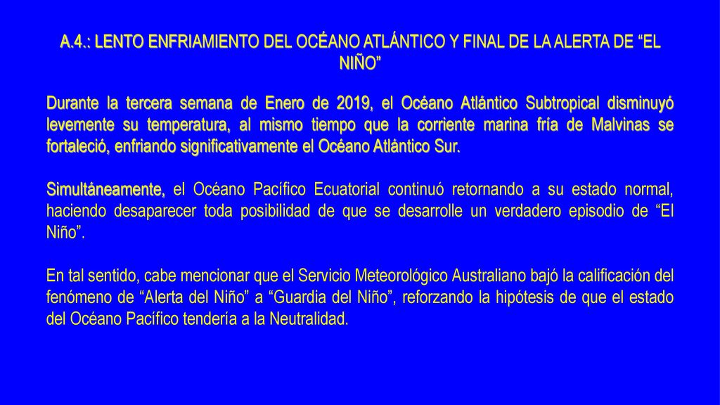 A.4.: LENTO ENFRIAMIENTO DEL OCÉANO ATLÁNTICO Y FINAL DE LA ALERTA DE EL NIÑO