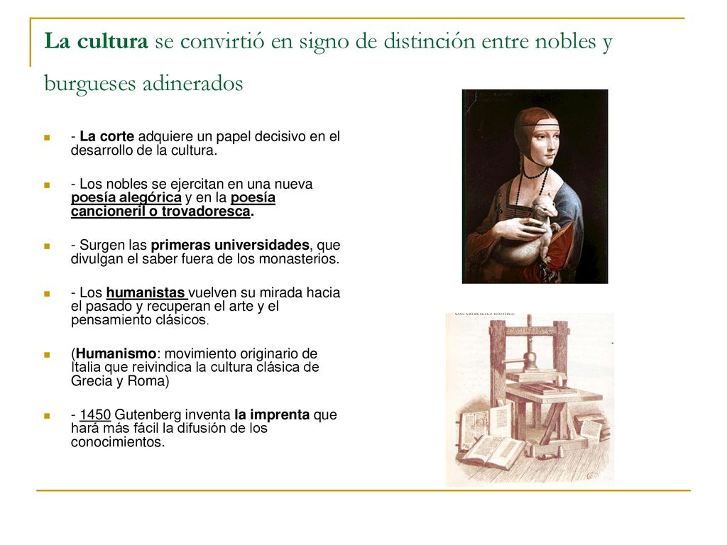 La cultura se convirtió en signo de distinción entre nobles y burgueses adinerados