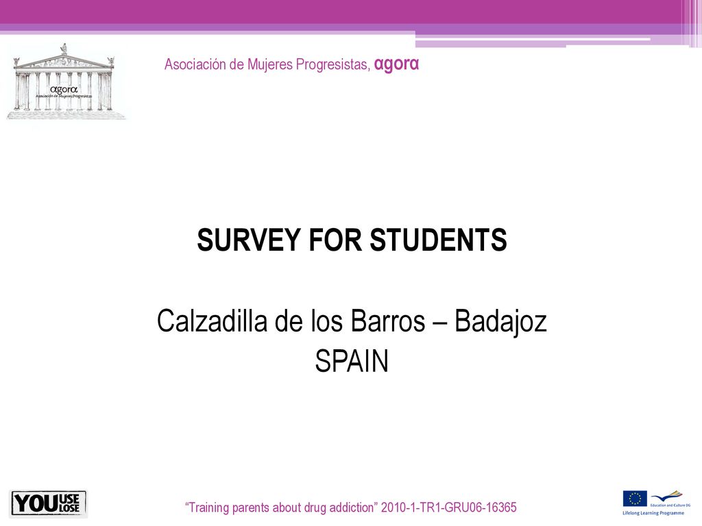 SURVEY FOR STUDENTS Calzadilla de los Barros – Badajoz SPAIN