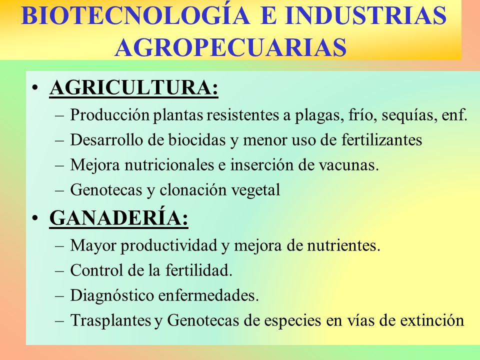 BIOTECNOLOGÍA E INDUSTRIAS AGROPECUARIAS