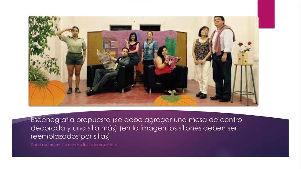 Escenografía propuesta (se debe agregar una mesa de centro decorada y una silla más) (en la imagen los sillones deben ser reemplazados por sillas)