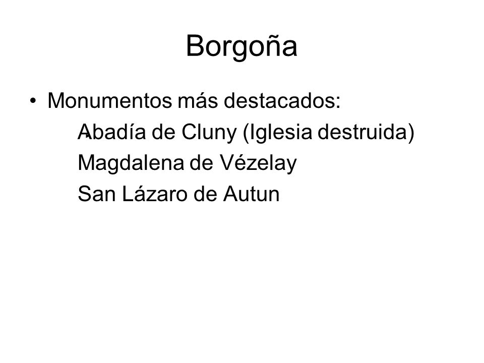 Borgoña Monumentos más destacados: Abadía de Cluny (Iglesia destruida)