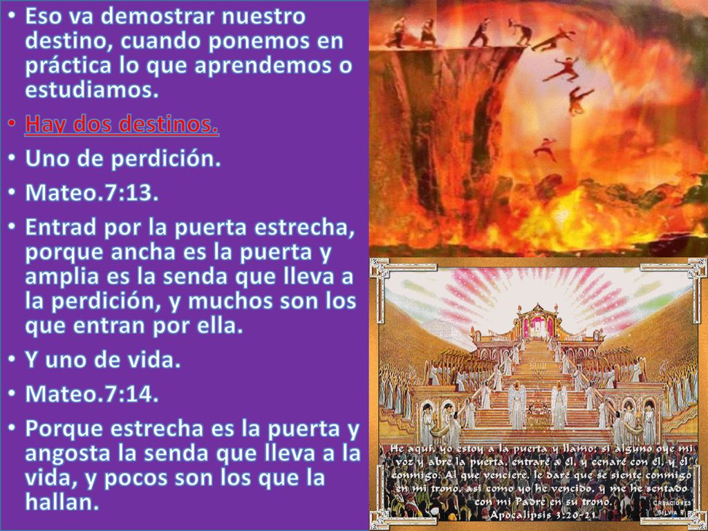 Eso va demostrar nuestro destino, cuando ponemos en práctica lo que aprendemos o estudiamos.