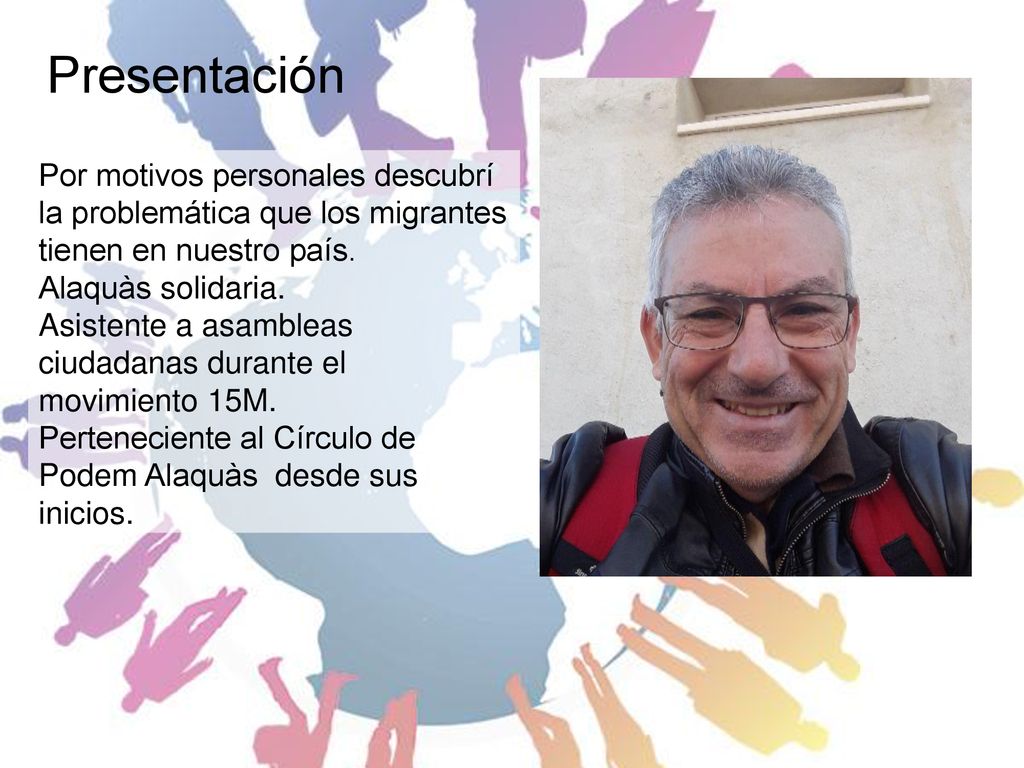 Presentación Por motivos personales descubrí la problemática que los migrantes tienen en nuestro país.